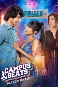 Campus Beats – Season 1 – 7 [S07 Ep15 Added] (Amazon miniTV) Complete Hindi WEB Series