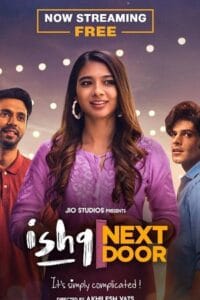 Ishq Next Door – JioCinema Original (2023) Season 1 Complete Hindi WEB Series