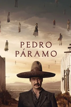 Pedro Páramo (2024) Hindi Dubbed 480p, 720p & 1080p NetFlix Film