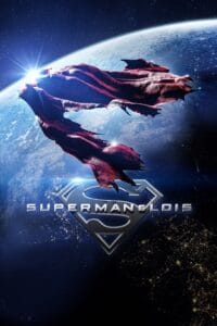 Superman and Lois (Season 1 – 4) [S04E10 Added] English With Subtitles All Episodes