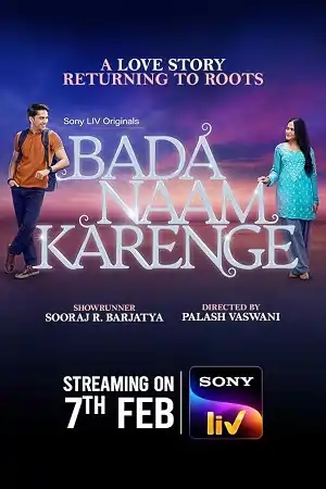 Bada Naam Karenge (2025) Season 1 [Hindi DD 5.1] WEB Series – 480p | 720p | 1080p