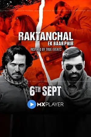 Raktanchal Ek Baar Phir (2024) MX WEB-DL Hindi 480p | 720p | 1080p