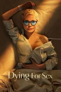 Dying for Sex (2025) Season 1 English Hulu WEB Series