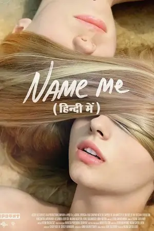 Name Me (2014) Dual Audio {Hindi-English} BluRay 480p | 720p | 1080p