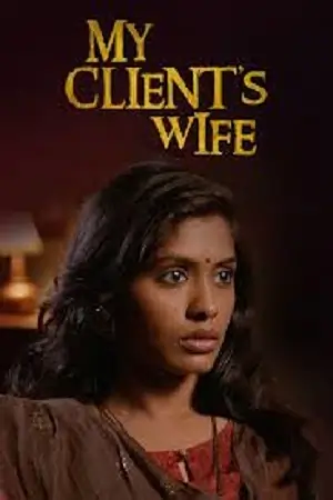 My Client’s Wife (2020) WEB-DL {Hindi DD5.1} Movie 480p | 720p | 1080p