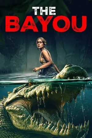 The Bayou (2025) WEB-DL Dual Audio {Hindi-English} 480p | 720p | 1080p