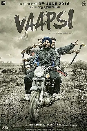 Vaapsi (2016) Punjabi WEB-DL Full Movie 480p | 720p | 1080p