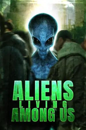Aliens Living Among Us (2025) WEBRip English 720p | 1080p