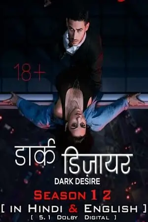 Dark Desire – Netflix Original (Season 1 – 2) Dual Audio {Hindi-English} 480p | 720p | 1080p