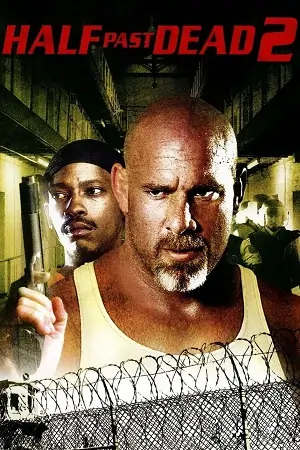 Half Past Dead 2 (2007) Dual Audio {Hindi-English} BluRay 480p | 720p | 1080p