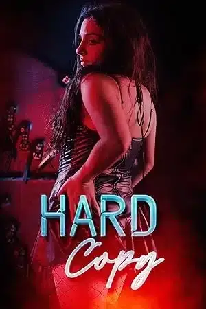 Hard Copy (2023) Dual Audio {हिंदी Dubbed + English} Unrated WEB-DL