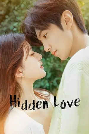Hidden Love (Season 1) S01E15Added Dual Audio {Hindi-Chinese} Series WEB-DL