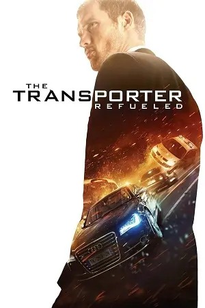 The Transporter Refueled (2015) Blu-Ray Dual Audio {Hindi-English} 480p | 720p | 1080p