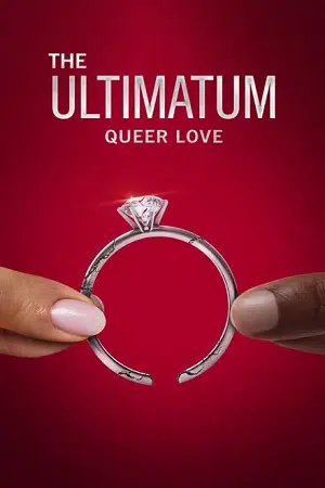 The Ultimatum: Queer Love (Season 1 – 2) Dual Audio {Hindi-English} NetFlix Series