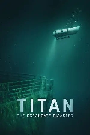 Titan: The OceanGate Disaster (2025) WEB-DL Dual Audio {Hindi-English}