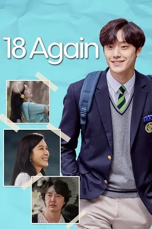 18 Again (Season 1) Dual Audio {Hindi-Korean}  Series 480p | 720p | 1080p
