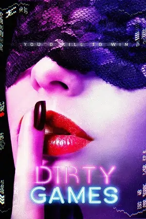 Dirty Games (2022) WEB-DL Dual Audio {Hindi-English} 480p | 720p | 1080p