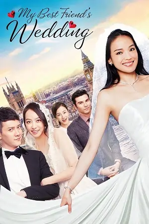 My Best Friend’s Wedding (2016) WEB-DL Dual Audio {Hindi-English} 480p | 720p | 1080p