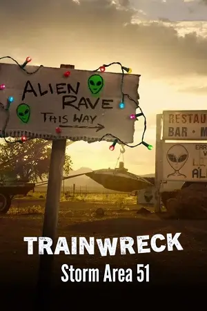 Trainwreck: Storm Area 51 (2025) WEB-DL Dual Audio {Hindi-English} 480p | 720p | 1080p