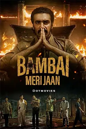 Bambai Meri Jaan (Season 1) Hindi Amazon Original Complete Web Series 480p | 720p | 1080p