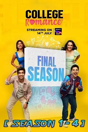 College Romance (Season 1 – 4) Hindi SonyLIV Complete Web Series 480p | 720p | 1080p