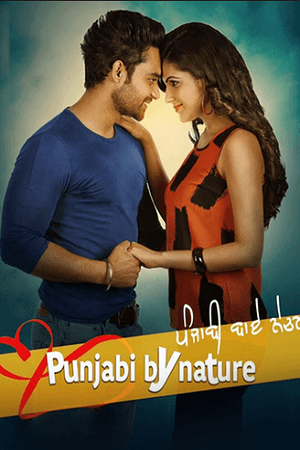 Punjabi By Nature (2022) Punjabi Full Movie WEB-DL 480p | 720p | 1080p