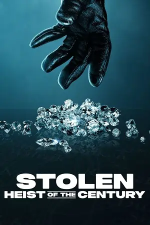 Stolen: Heist of the Century (2025) WEB-DL Dual Audio {Hindi-English} 480p | 720p | 1080p