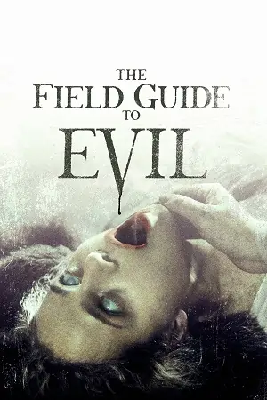 The Field Guide to Evil (2018) Dual Audio {Hindi-English} BluRay 480p | 720p | 1080p