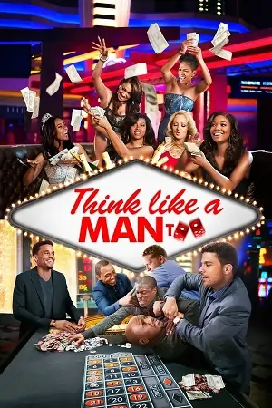 Think Like a Man Too (2014) Blu-Ray Dual Audio {Hindi-English} 480p | 720p | 1080p
