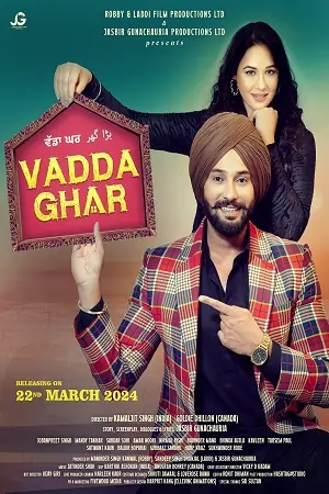 Vadda Ghar (2024) WEB-DL {Punjabi DD5.1} Full Movie 480p | 720p | 1080p