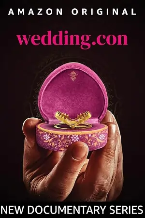 Wedding con (Season 1) Hindi ORG. DD5.1 Amazon 480p | 720p | 1080p