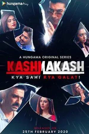 Kashmakash: Kya Sahi Kya Galat (2020) Season 1 Complete Hindi WEB Series 480p | 720p | 1080p