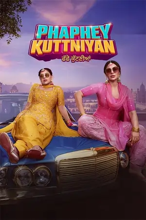 Phaphey Kuttniyan (2025) WEB-DL Punjabi Full Movie 480p | 720p | 1080p