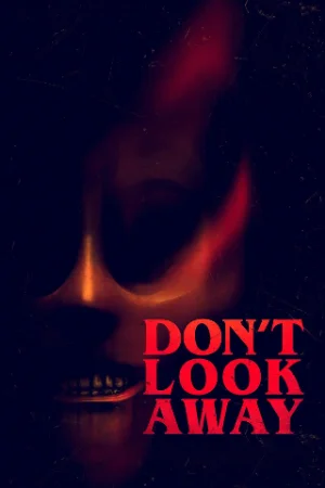 Don’t Look Away (2023) WEB-DL Dual Audio {Hindi-English} 480p | 720p | 1080p