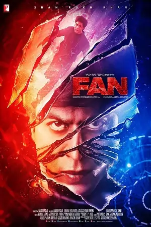 Fan (2016) Hindi Full Movie 480p | 720p | 1080p