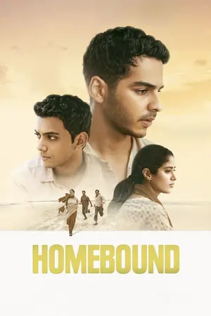 Homebound (2025) NetFlix WEB-DL {Hindi DD5.1} Full Movie 480p | 720p | 1080p