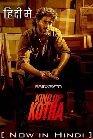 King of Kotha (2023) Hindi ORG Dubbed Full Movie WEB-DL DD 5.1 480p | 720p | 1080p