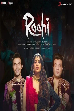 Roohi (2021) WEB-DL [Hindi DD5.1] Full Movie 480p | 720p | 1080p | 2160p