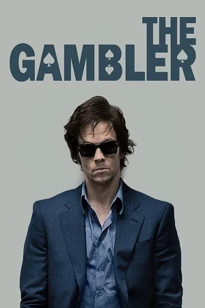 The Gambler (2014) Dual Audio {Hindi-English} BluRay 480p | 720p | 1080p