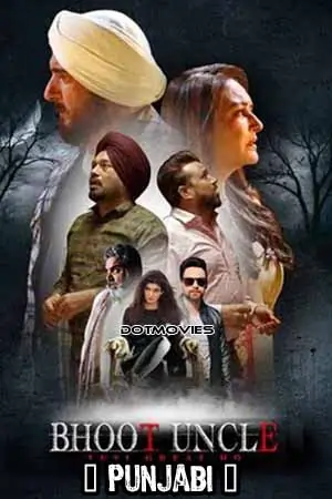Bhoot Uncle Tusi Great Ho (2023) Punjabi Full Movie WEB-DL