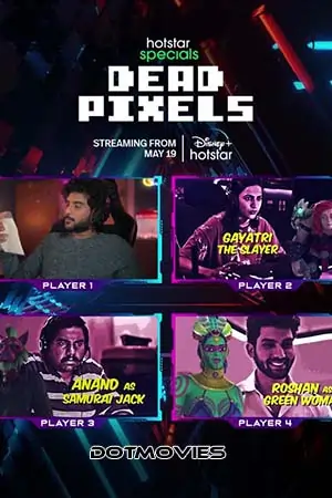 Dead Pixels (Season 1) Hindi Hotstar Special Complete Web Series 480p | 720p | 1080p WEB-DL