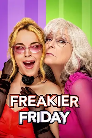 Freakier Friday (2025) BluRay Dual Audio [Hindi ORG. + English] Movie WEB-DL 480p | 720p | 1080p
