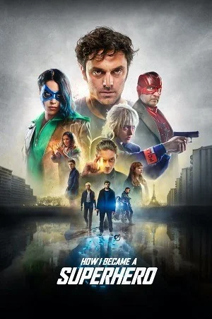 How I Became a Super Hero (2021) Dual Audio {Hindi-English} WEB-DL