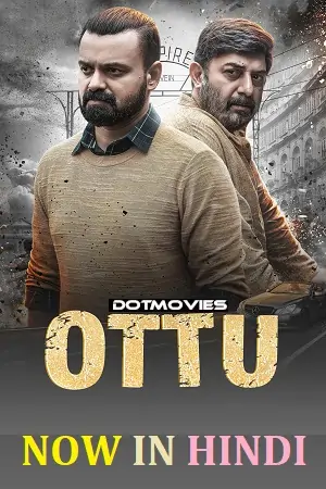 Ottu (2023) WEB-DL UNCUT Hindi Dubbed (ORG) Full Movie