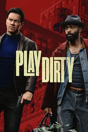 Play Dirty (2025) AMZN-WEB-DL Dual Audio {Hindi-English} 480p | 720p | 1080p