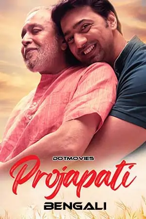 Projapoti (2022) Bengali Full Movie WEB-DL 480p | 720p | 1080p