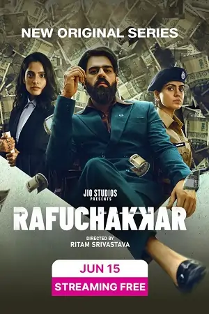 Rafuchakkar (Season 1) Complete Hindi JioCinema Series 480p | 720p | 1080p