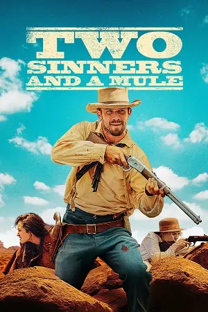 Two Sinners And A Mule (2023) {English with Subtitles} Full Movie WEB-DL