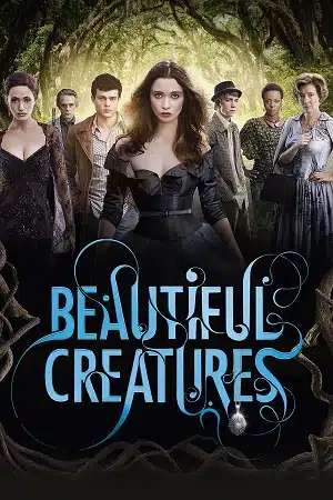 Beautiful Creatures (2013) Dual Audio {Hindi-English} BluRay 480p | 720p | 1080p