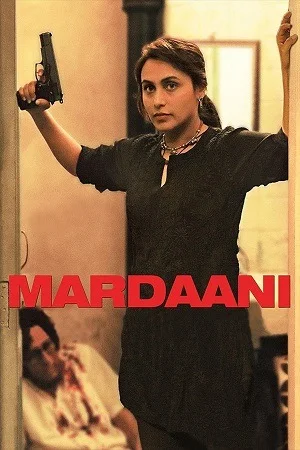 Mardaani (2014) Blu-Ray {Hindi DD5.1} Full Movie